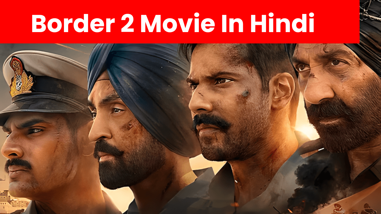 Border 2 Movie In Hindi (1)