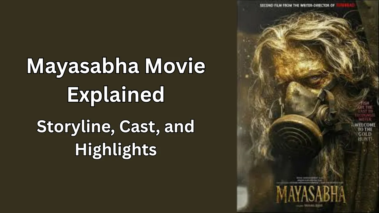 Mayasabha Movie Explained: Storyline, Cast, and Highlights